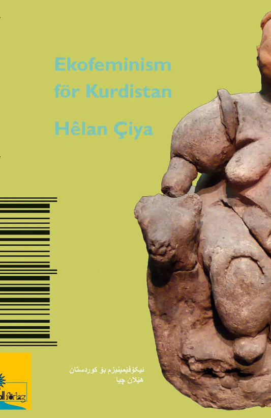 Çiya, Hêlan | Ekofeminism för Kurdistan / Îkofêmînîzm bo Kurdistan