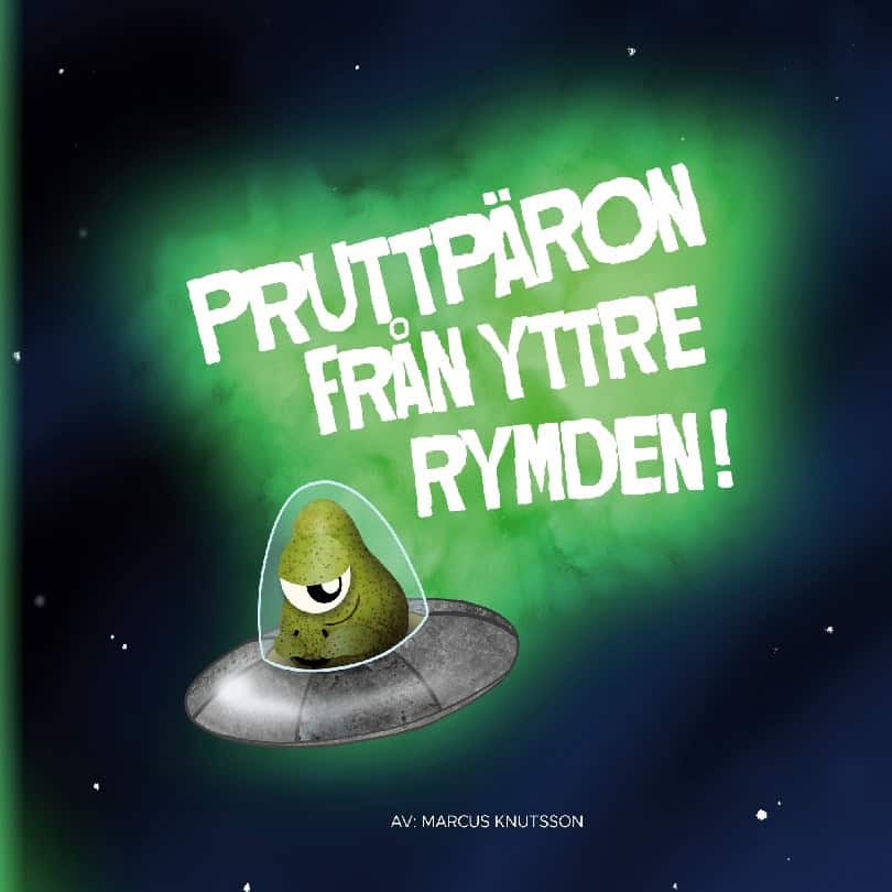 Knutsson, Marcus | Pruttpäron från yttre rymden!
