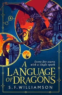 Williamson, S. F. | A Language of Dragons