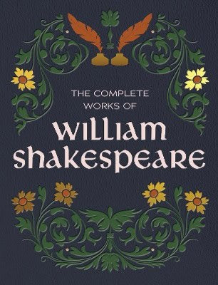 William, Shakespeare | The Complete Works of William Shakespeare