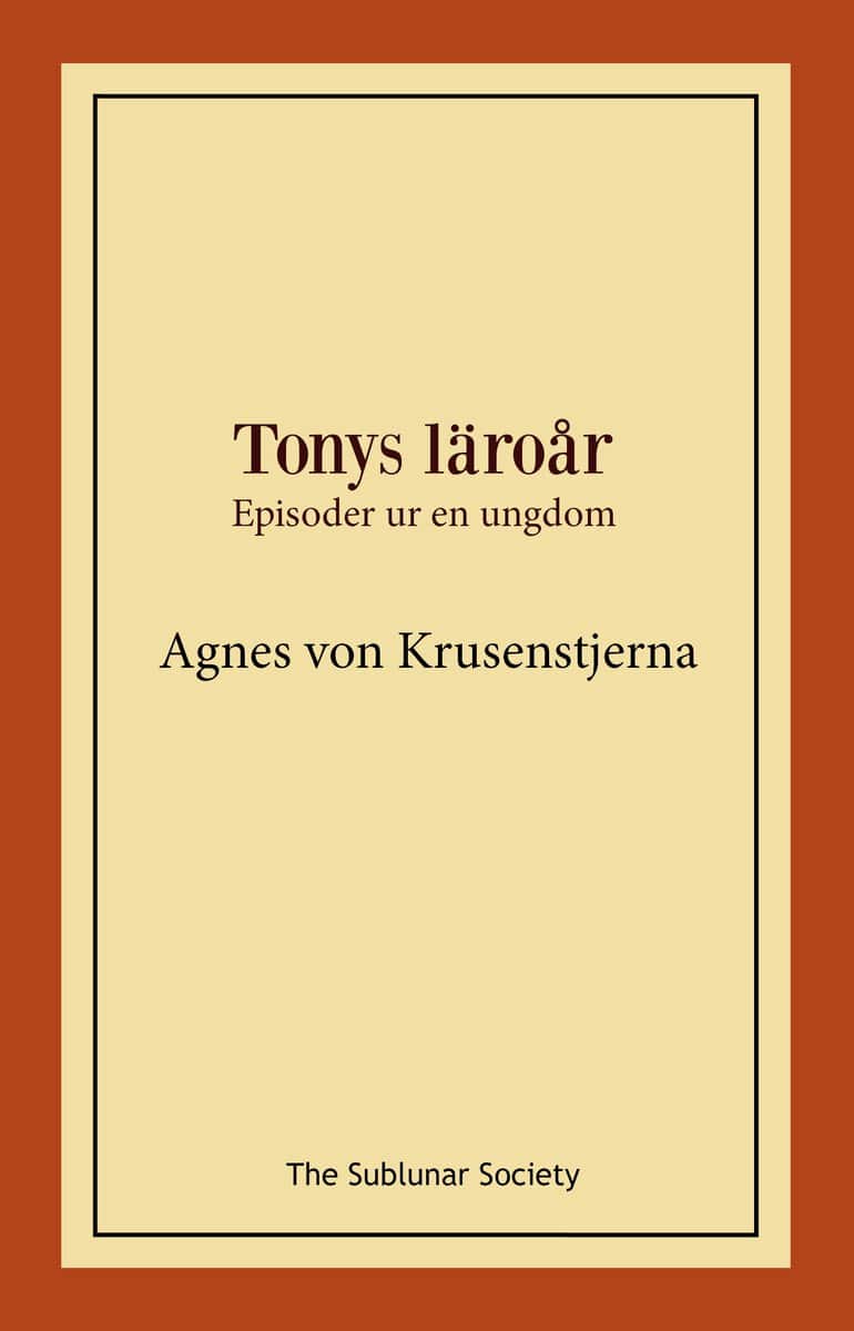 Krusenstjerna, Agnes von | Tonys läroår : Episoder ur en ungdom