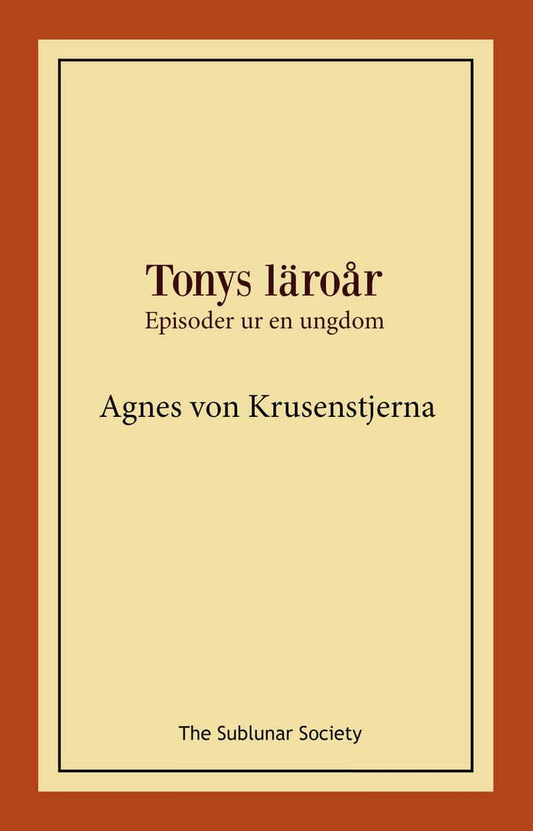 Krusenstjerna, Agnes von | Tonys läroår : Episoder ur en ungdom
