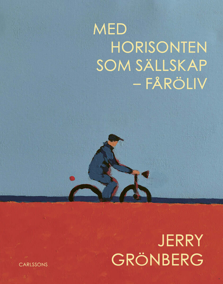 Grönberg, Jerry | Med horisonten som sällskap : Fåröliv