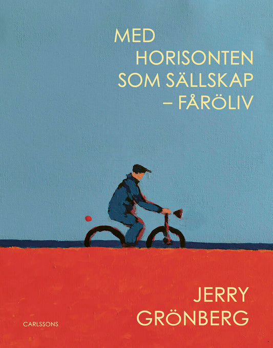 Grönberg, Jerry | Med horisonten som sällskap : Fåröliv