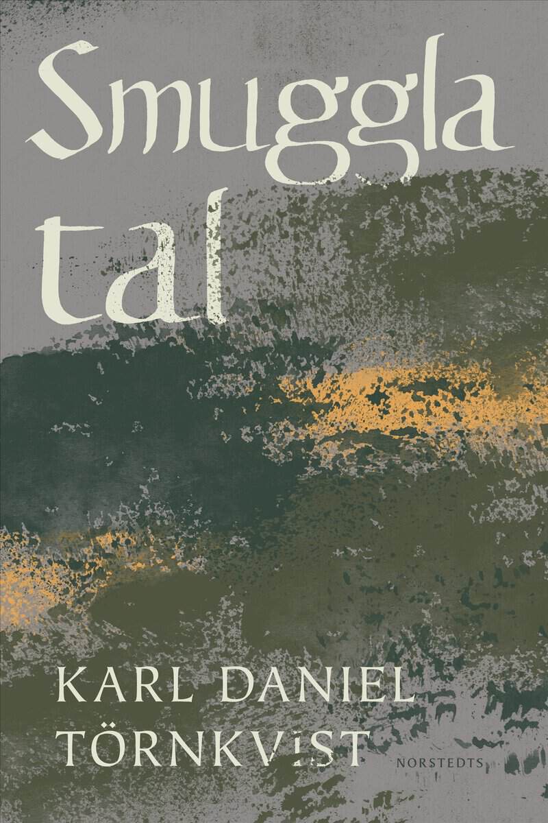 Törnkvist, Karl Daniel | Smuggla tal