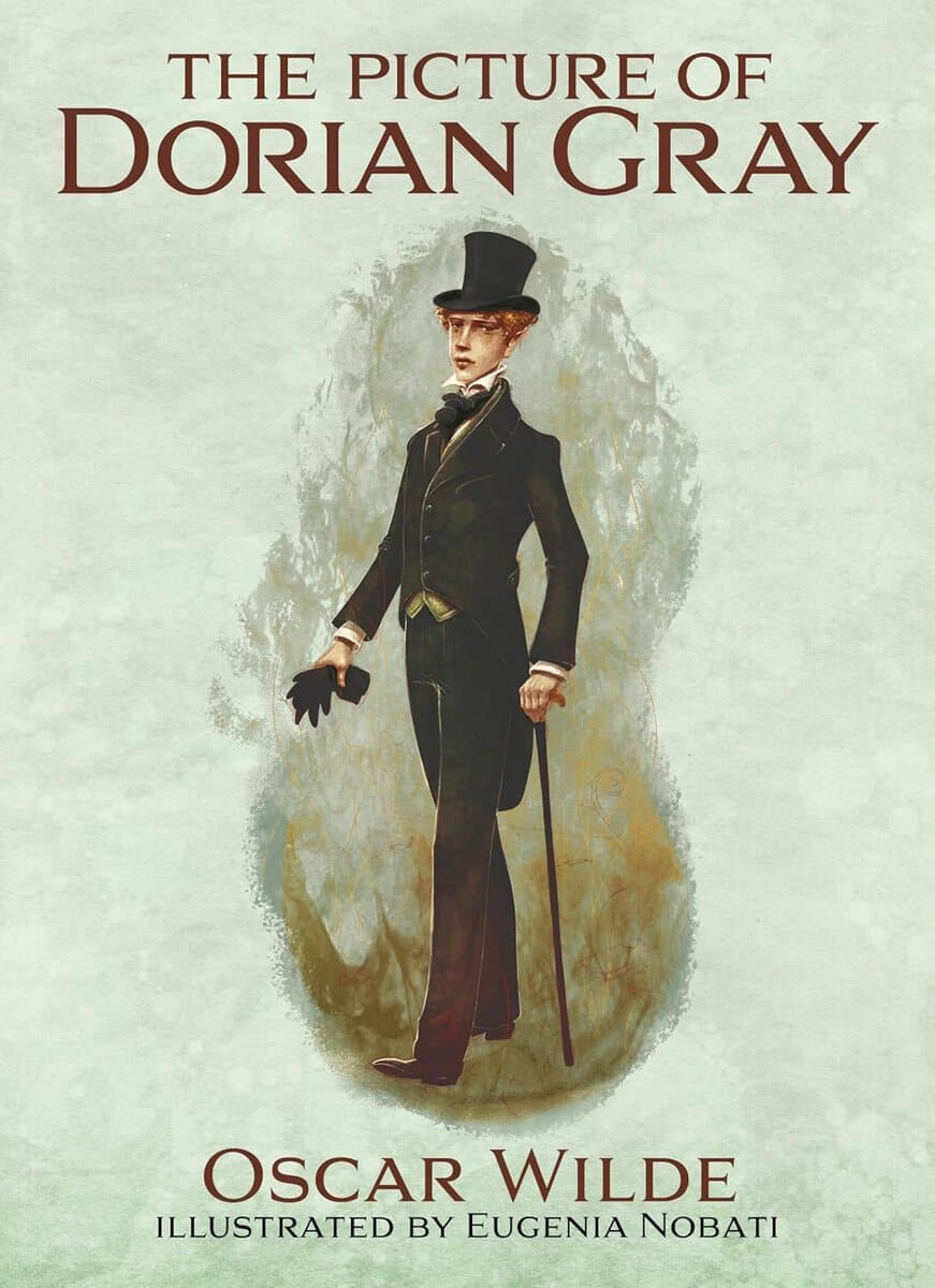 Wilde, Oscar | The Picture of Dorian Gray : Illustrated by Eugenia Nobati