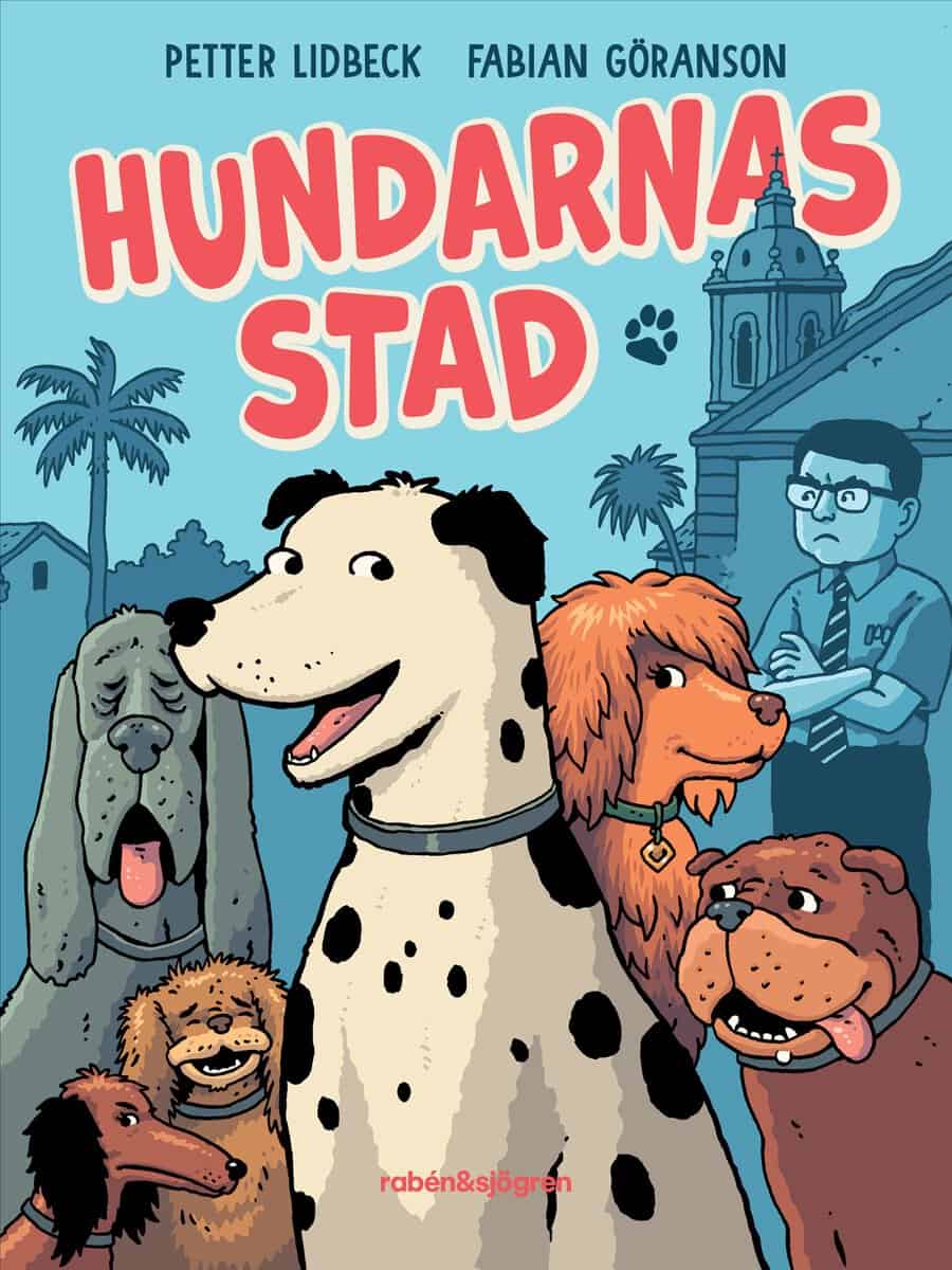 Lidbeck, Petter | Hundarnas stad