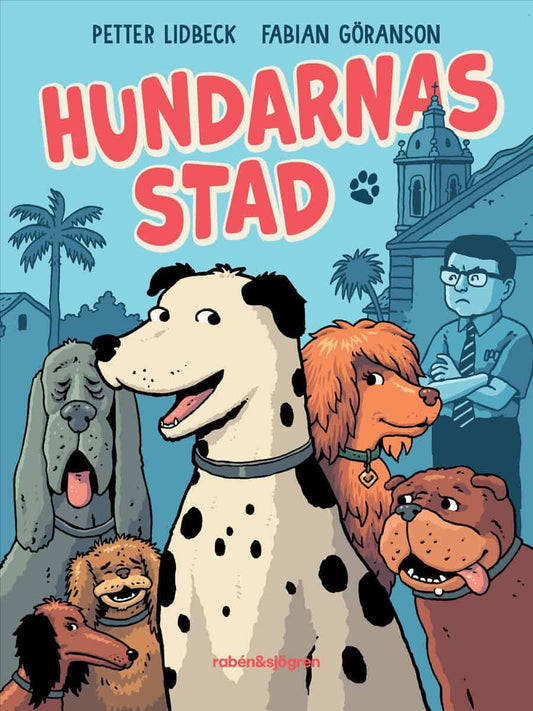Lidbeck, Petter | Hundarnas stad