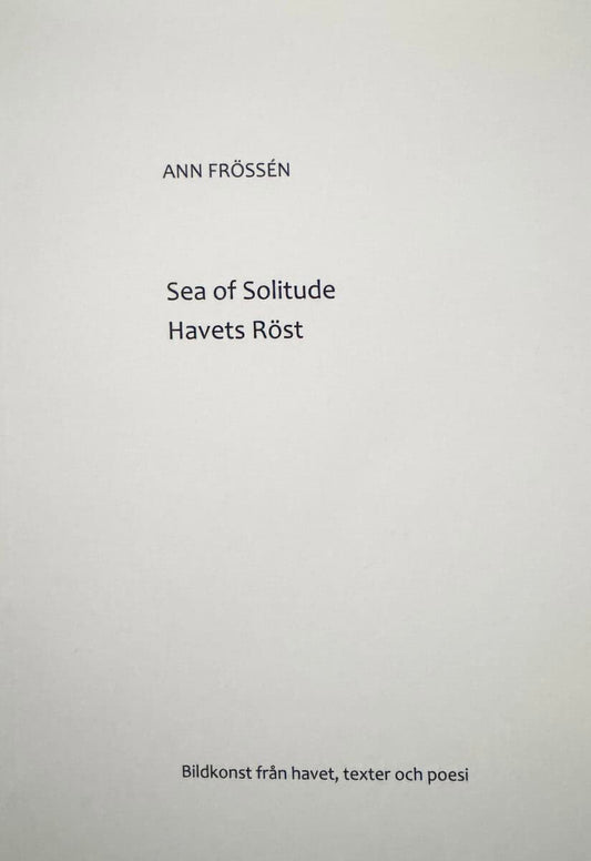 Frössen, Ann | Sea of Solitude Havets Röst