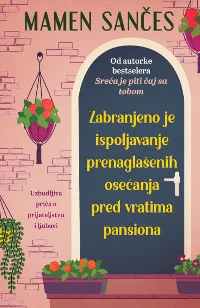 Sánchez, Mamen | Zabranjeno je ispoljavanje prenaglašenih osećanja pred vratima pansiona