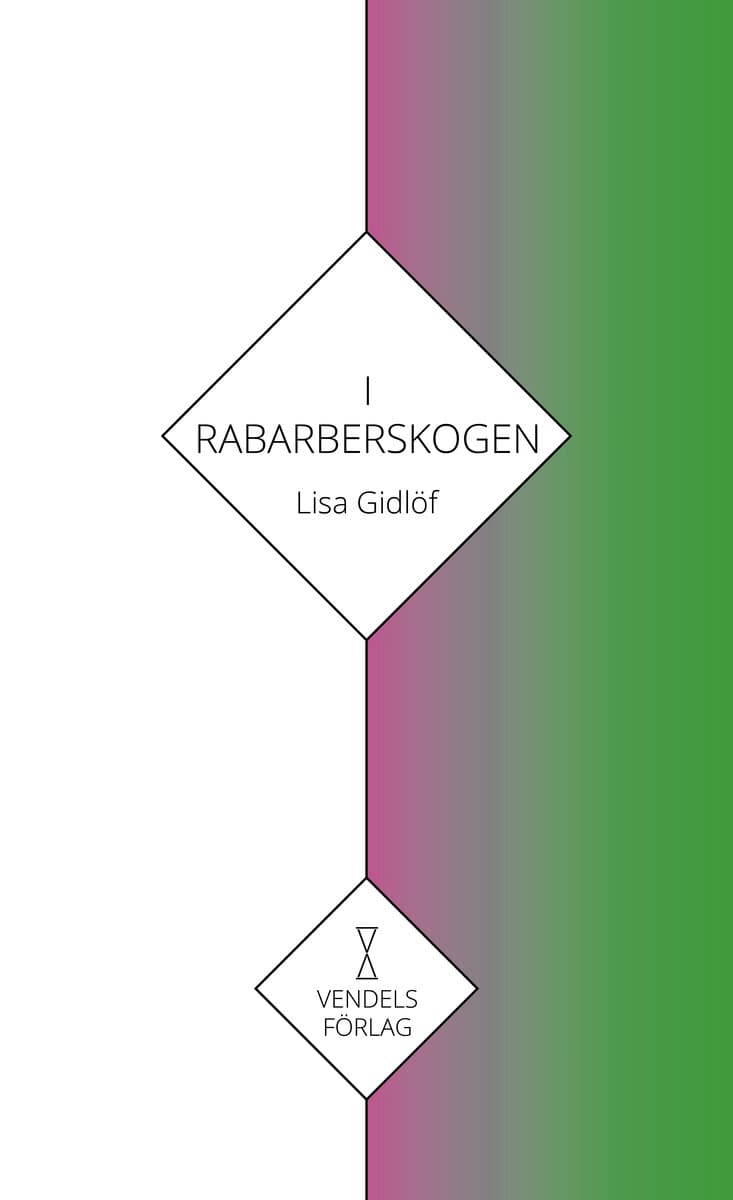 Gidlöf, Lisa | I rabarberskogen