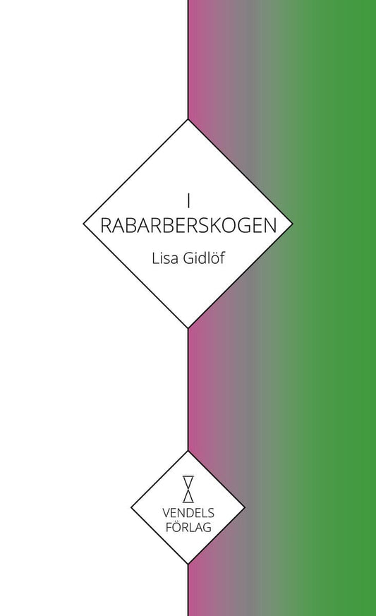 Gidlöf, Lisa | I rabarberskogen