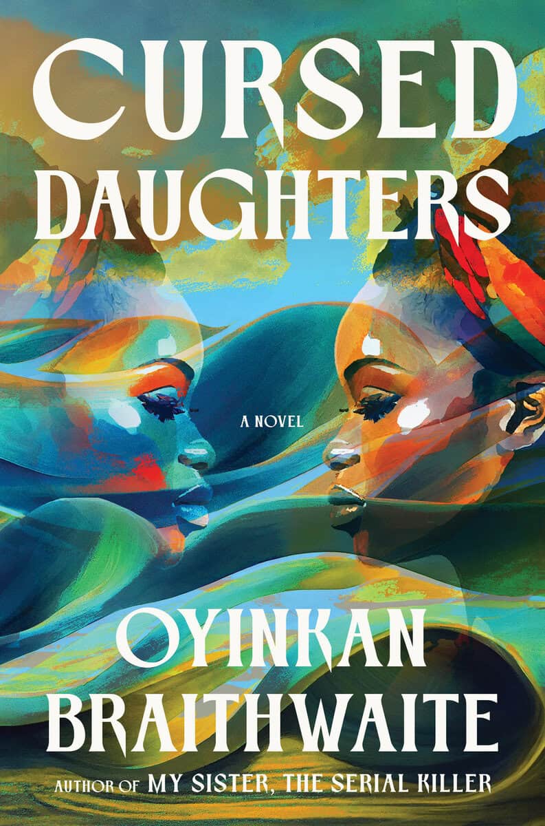 Braithwaite, Oyinkan | Cursed Daughters : A Novel