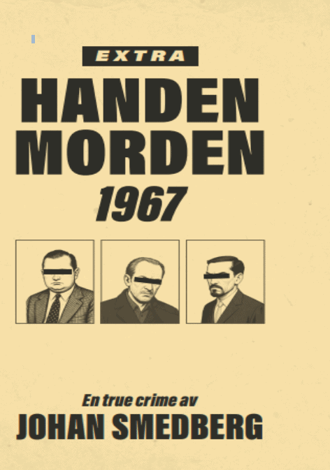 Smedberg, Johan | Handenmorden 1967