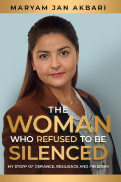 Akbari, Maryam Jan | The woman who refused to be silenced : My story of defiance, resilience and freedom