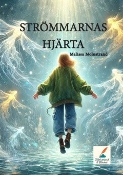 Molnstrand, Melissa | Strömmarnas hjärta
