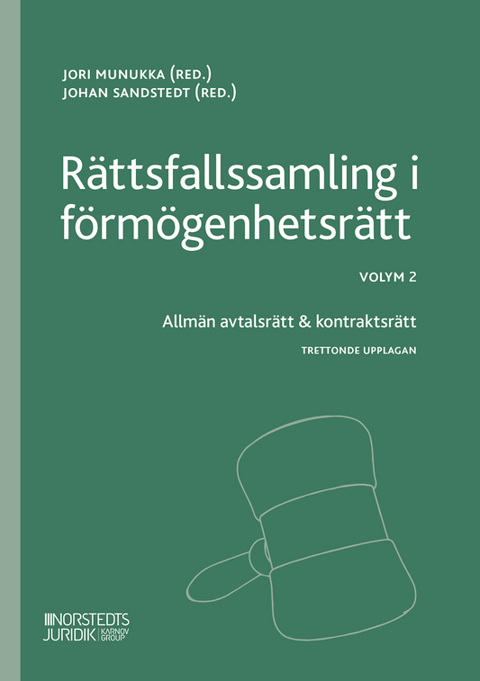 Jori Munukka | Johan Sandstedt [red.] | Rättsfallssamling i förmögenhetsrätt Volym 2 : Allmän avtalsrätt & kontrakt