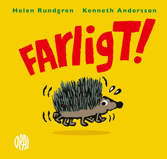 Rundgren, Helen | Andersson, Kenneth | Farligt!