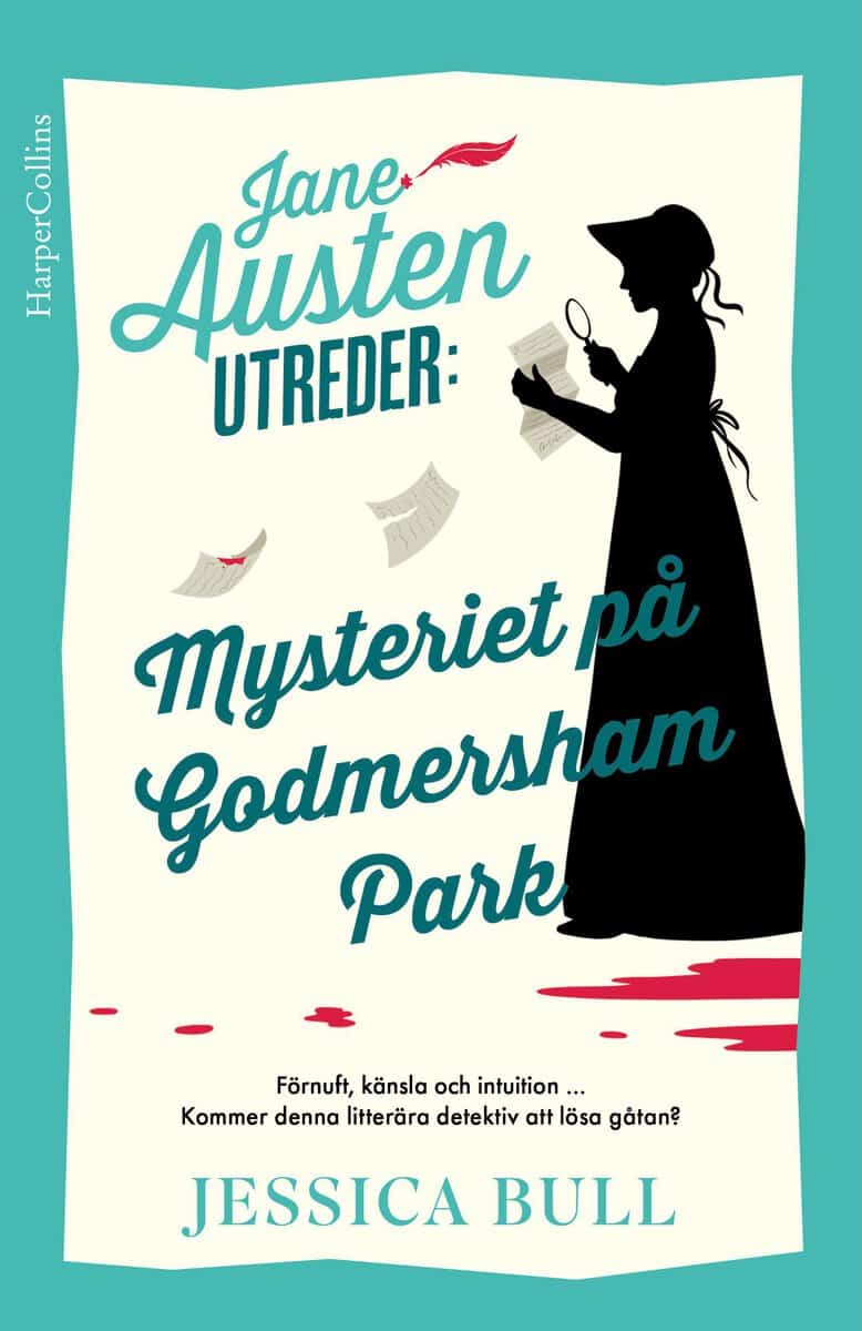 Bull, Jessica | Jane Austen utreder mysteriet på Godmersham Park