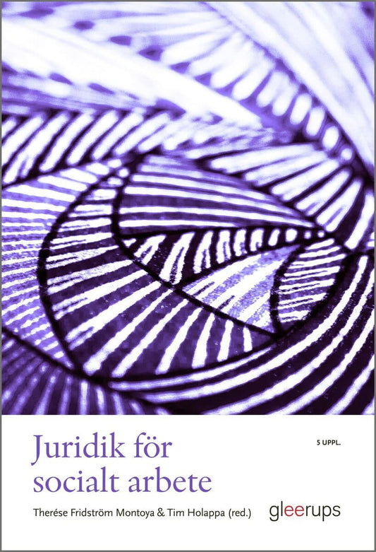 Fridström Montoya, Therése | Holappa, Tim [red.] | Juridik för socialt arbete