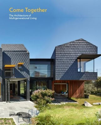 Gestalten | Plockova, Joann | Come Together : The Architecture of Multigenerational Living
