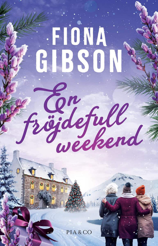 Gibson, Fiona | En fröjdefull weekend