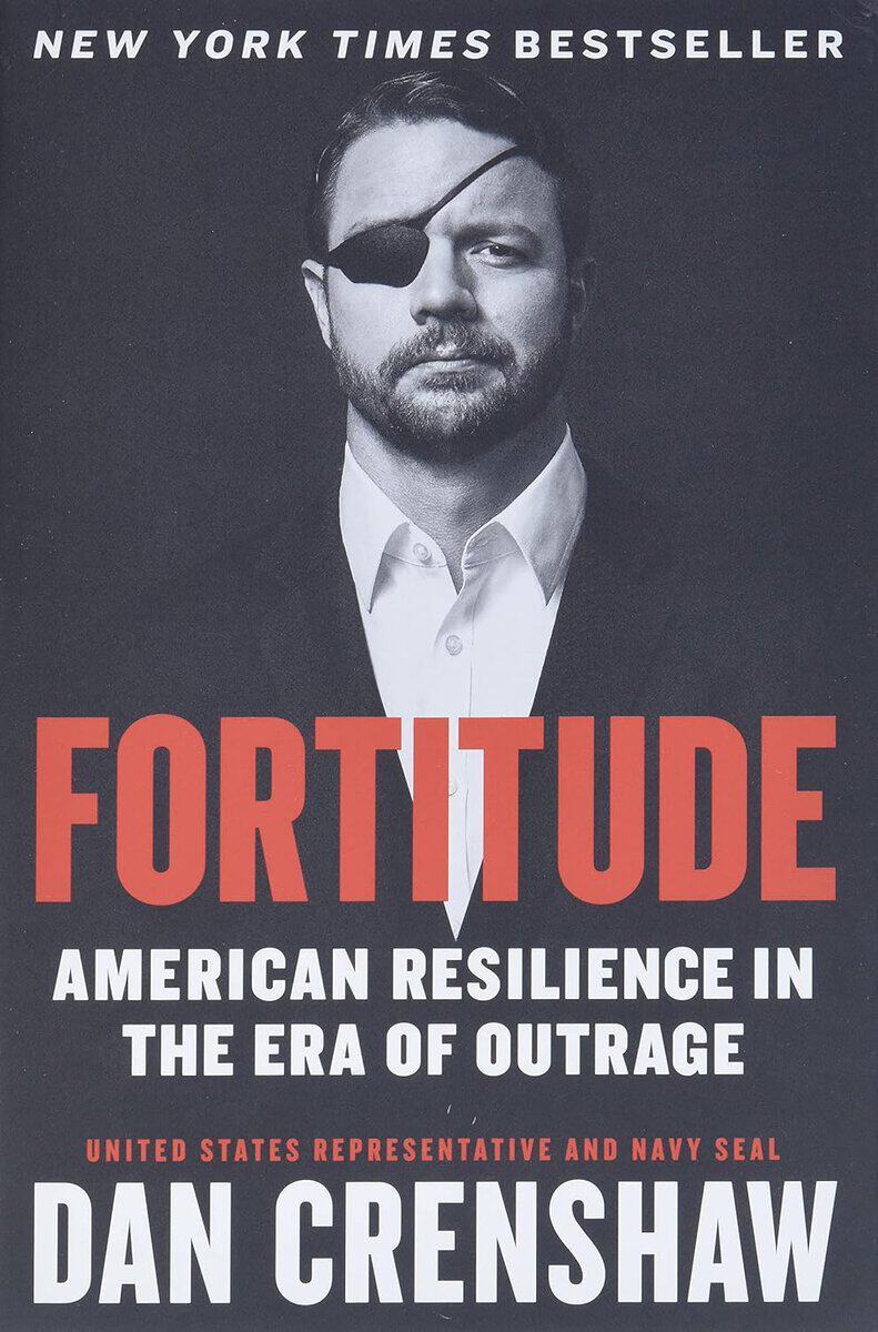Crenshaw, Dan | Fortitude : American Resilience in the Era of Outrage