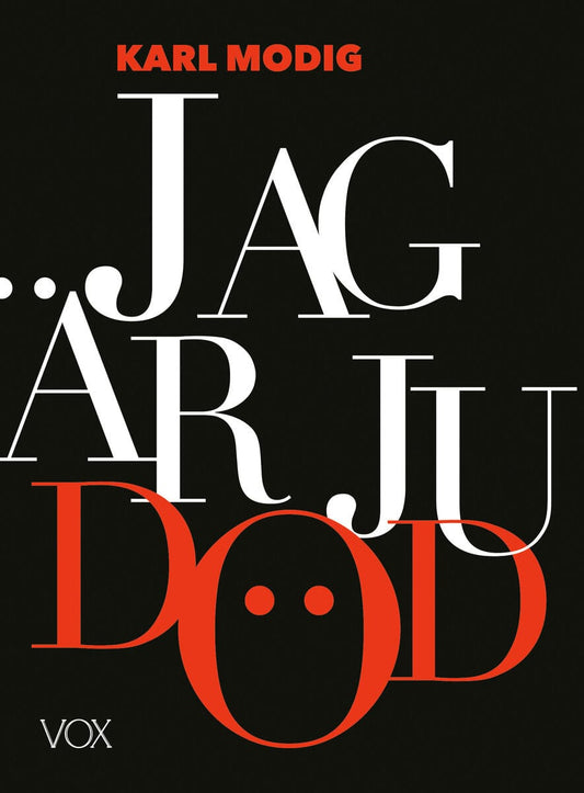Modig, Karl | Jag är ju död