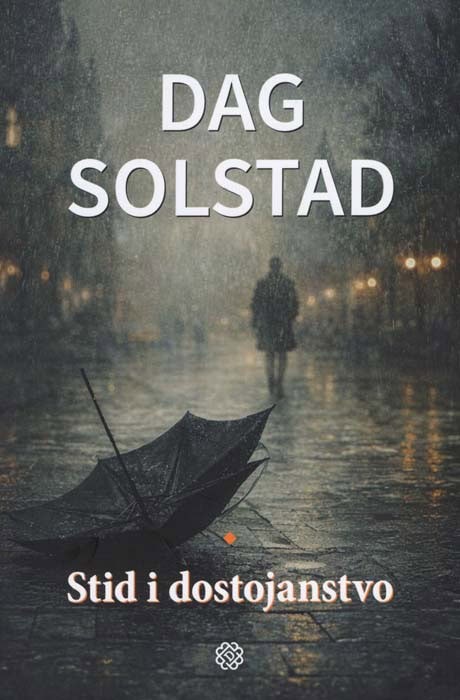 Solstad, Dag | Stid i dostojanstvo