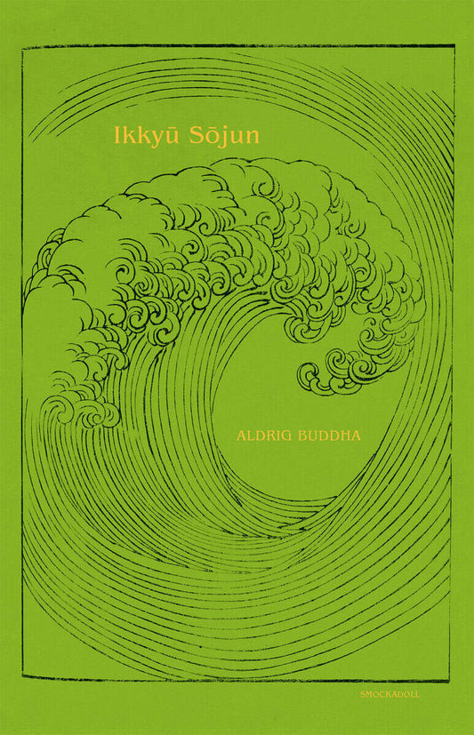 Ikkyu, Sojun | Aldrig Buddha