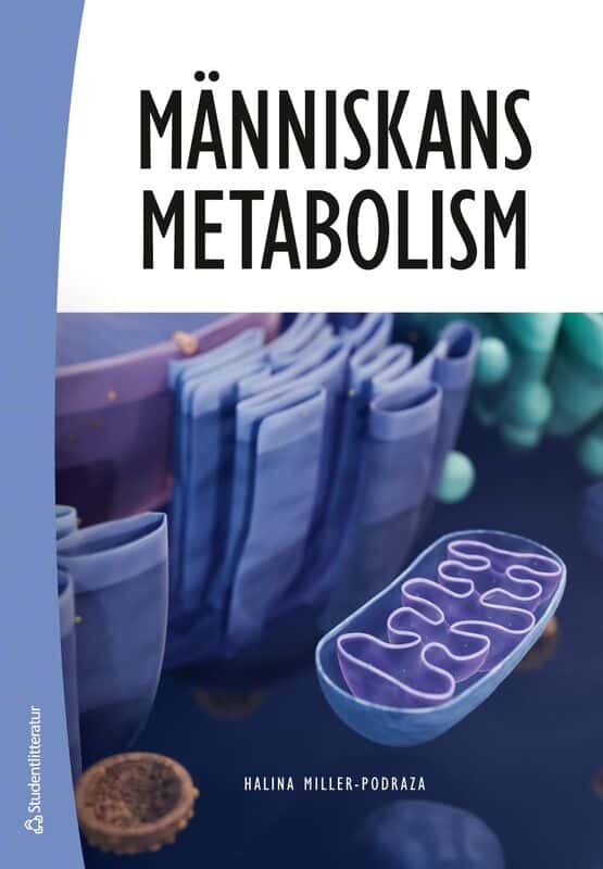 Miller-Podraza, Halina | Människans metabolism
