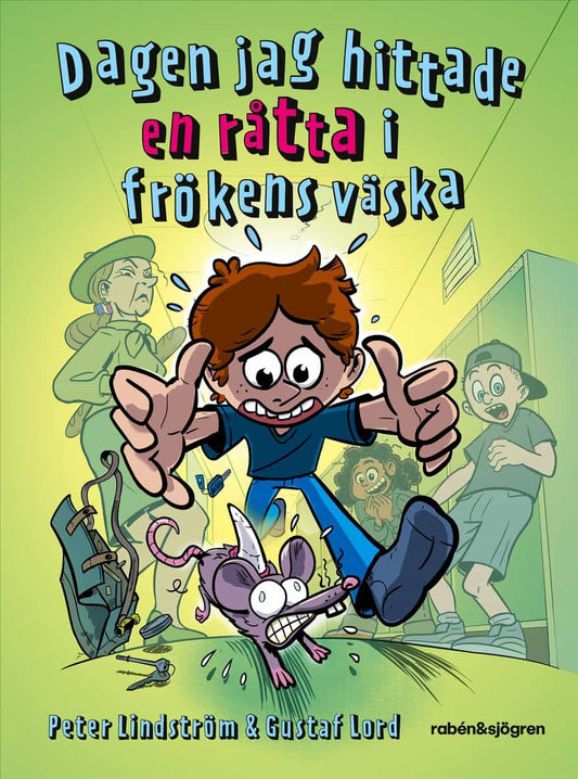 Lindström, Peter | Dagen jag hittade en råtta i frökens väska