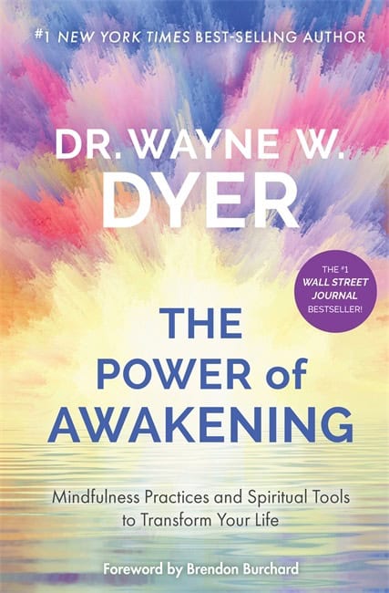 Dyer, Wayne W. | Power of Awakening, The