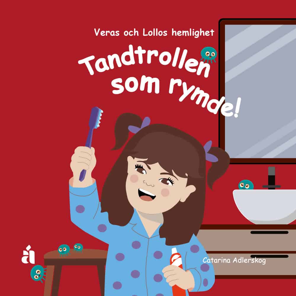 Adlerskog, Catarina | Tandtrollen som rymde! : Veras och Lollos hemlighet