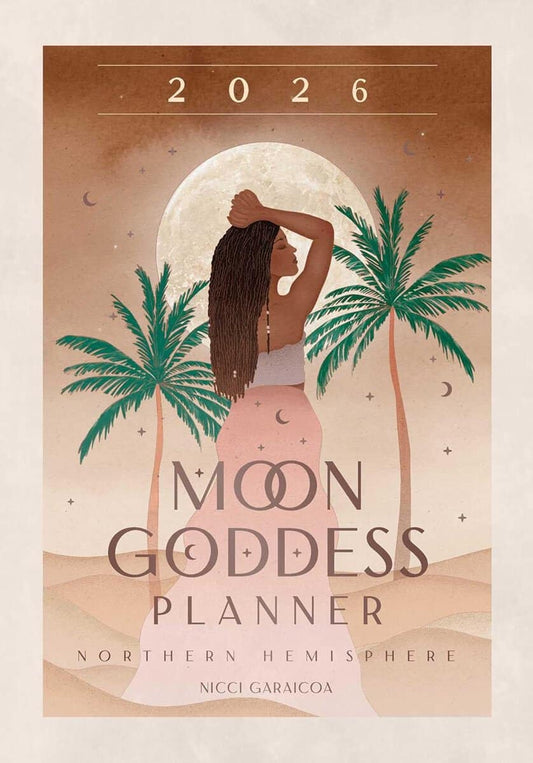 Garaicoa, Nicci | 2026 Moon Goddess Planner : Northern Hemisphere