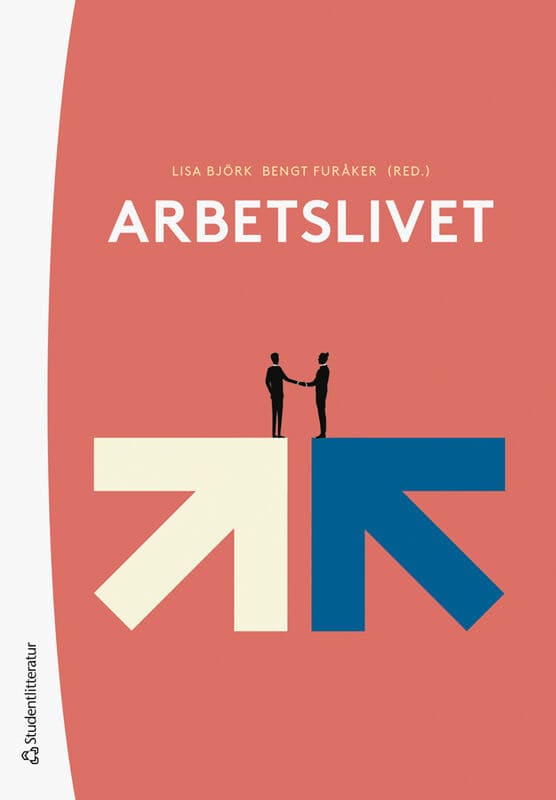 Björk, Lisa | Furåker, Bengt | et al | Arbetslivet