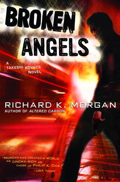 Richard K. Morgan | Broken Angels