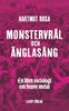 Hartmut Rosa | MONSTERVRÅL OCH ÄNGLASÅNG : En liten sociologi om heavy metal