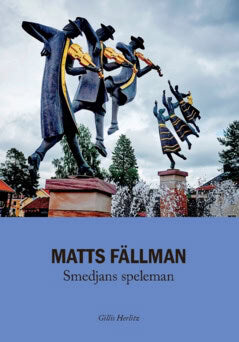 Herlitz, Gillis | Matts Fällman : Smedjans speleman