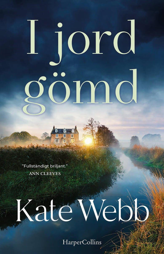 Webb, Kate | Webb, Katherine | I jord gömd