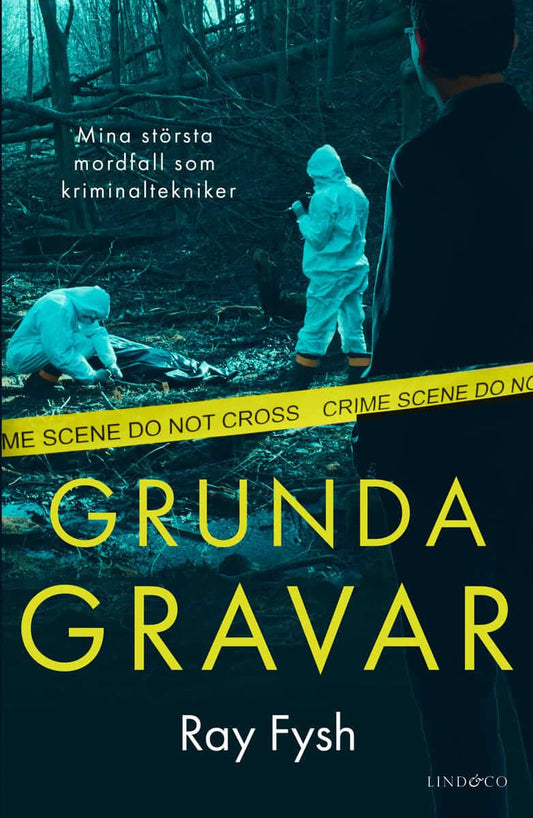 Fysh, Ray | Grunda gravar : Mina största mordfall som kriminaltekniker