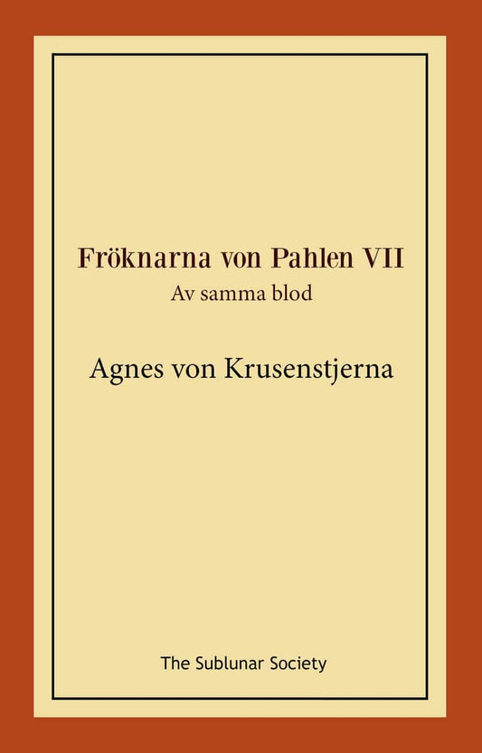 Krusenstjerna, Agnes von | Av samma blod