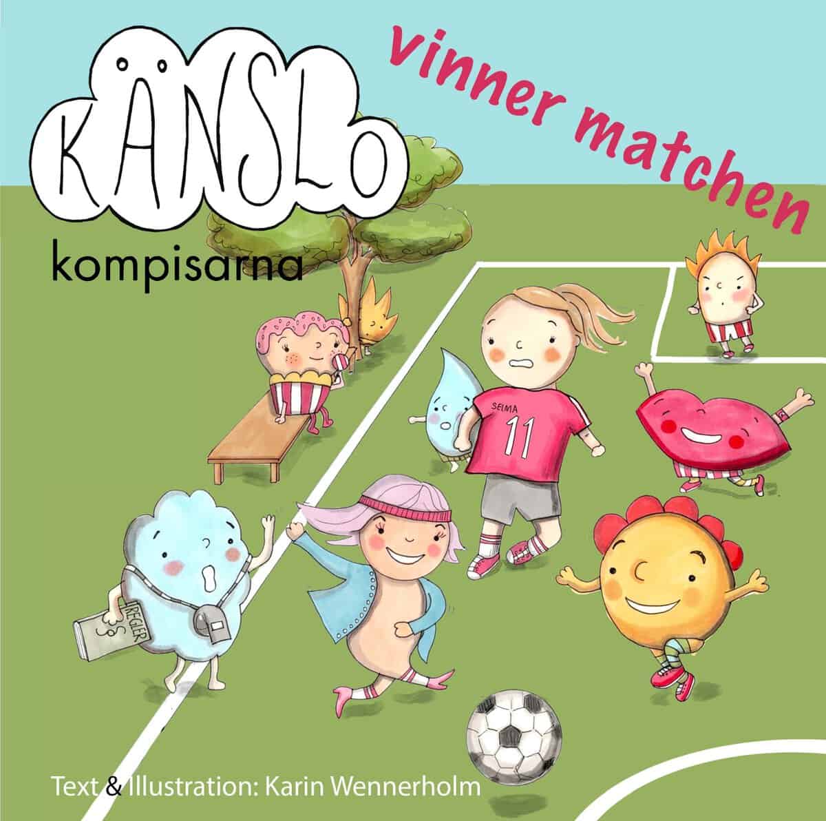Wennerholm, Karin | Känslokompisarna vinner matchen