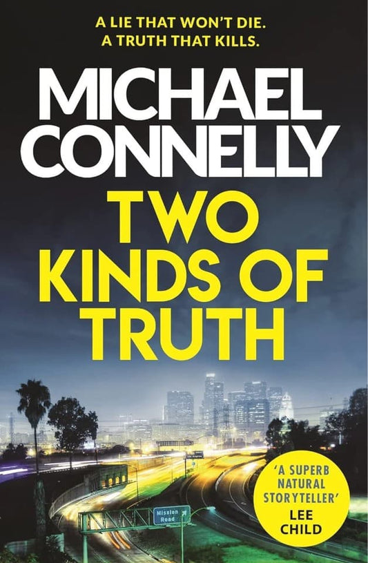 Michael Connelly | Two Kinds of Truth