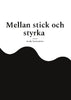 Linda Vackenklint | MELLAN STICK OCH STYRKA : Diabetes
