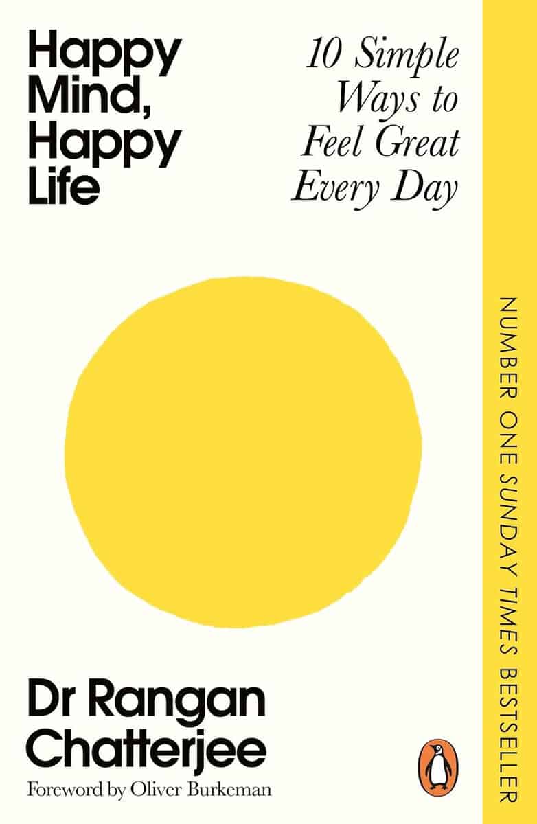 Chatterjee, Rangan | Happy Mind, Happy Life