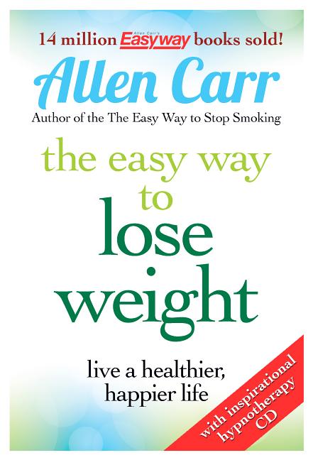 Carr, Allen | Allen carr lose weight now the easy way