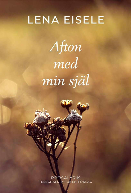 Eisele, Lena | Afton med min själ