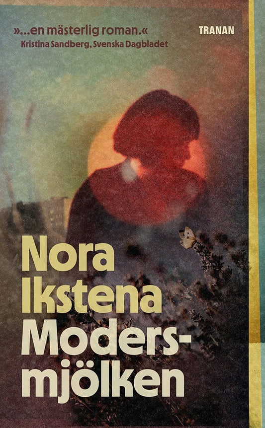 Ikstena, Nora | Modersmjölken