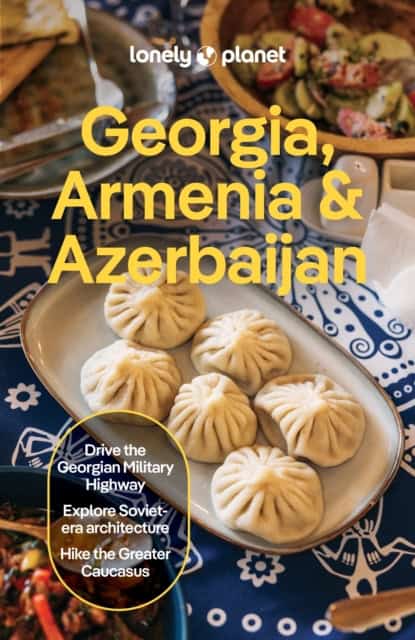 Planet, Lonely | Lonely Planet Georgia, Armenia & Azerbaijan